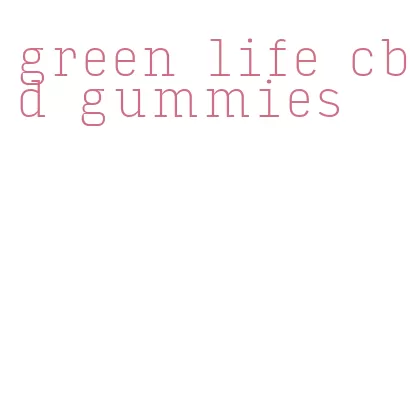 green life cbd gummies