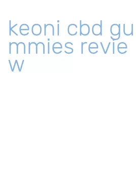 keoni cbd gummies review