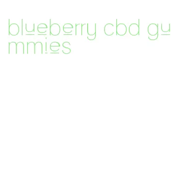 blueberry cbd gummies