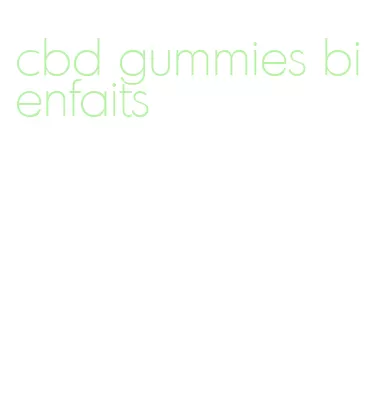 cbd gummies bienfaits