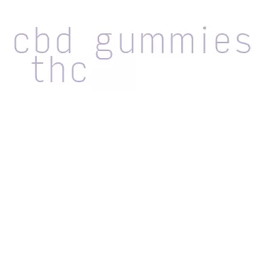 cbd gummies thc