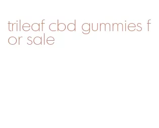 trileaf cbd gummies for sale