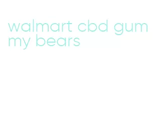 walmart cbd gummy bears