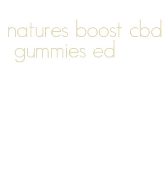 natures boost cbd gummies ed