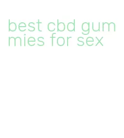 best cbd gummies for sex