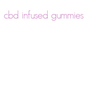 cbd infused gummies