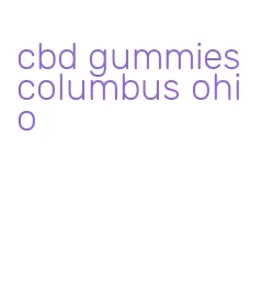 cbd gummies columbus ohio