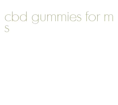 cbd gummies for ms