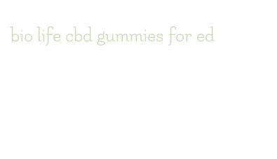 bio life cbd gummies for ed