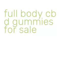 full body cbd gummies for sale