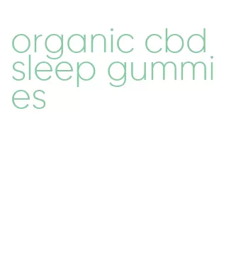 organic cbd sleep gummies