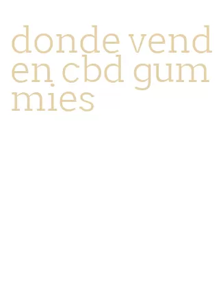 donde venden cbd gummies