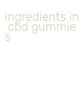 ingredients in cbd gummies