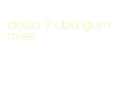 delta 9 cbd gummies