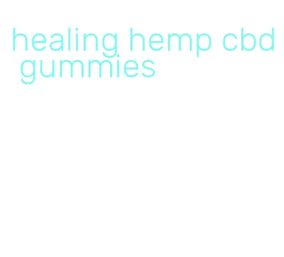 healing hemp cbd gummies