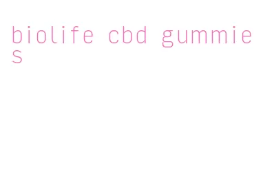 biolife cbd gummies