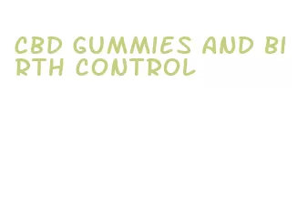 cbd gummies and birth control