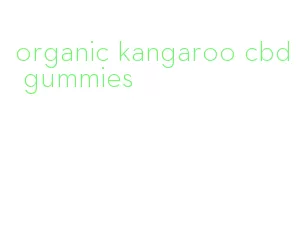 organic kangaroo cbd gummies