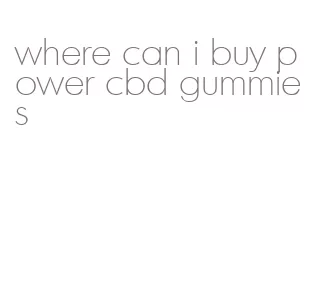 where can i buy power cbd gummies