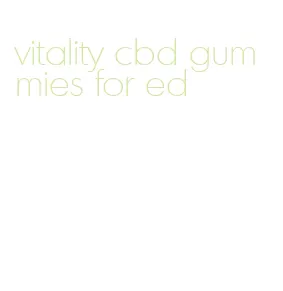 vitality cbd gummies for ed