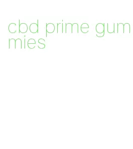 cbd prime gummies