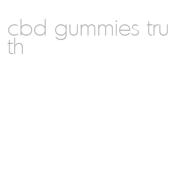 cbd gummies truth