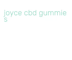 joyce cbd gummies