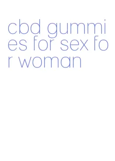 cbd gummies for sex for woman