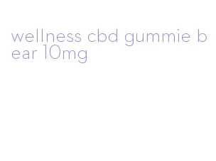 wellness cbd gummie bear 10mg