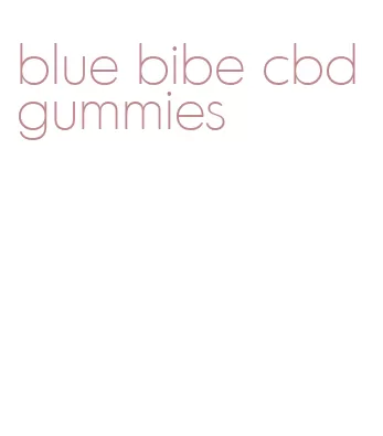 blue bibe cbd gummies