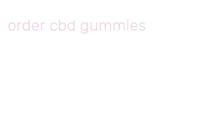 order cbd gummies