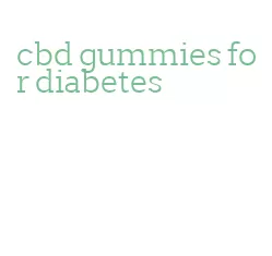 cbd gummies for diabetes