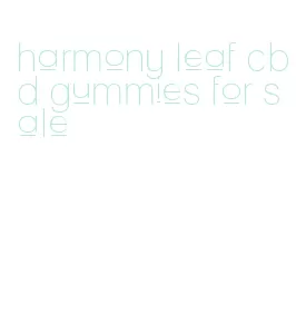 harmony leaf cbd gummies for sale