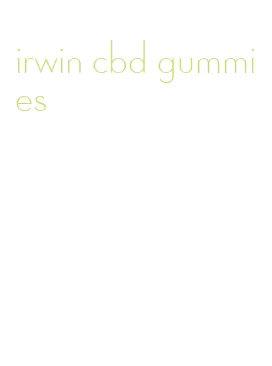 irwin cbd gummies