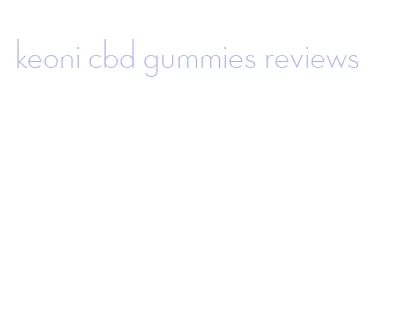 keoni cbd gummies reviews