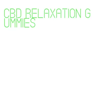 cbd relaxation gummies