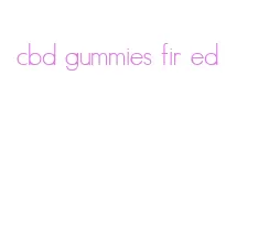 cbd gummies fir ed