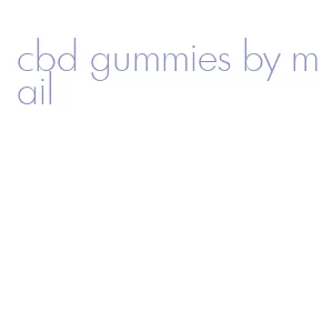 cbd gummies by mail