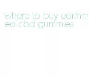 where to buy earthmed cbd gummies