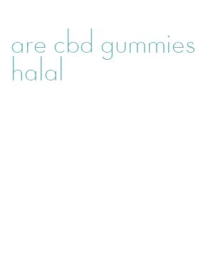 are cbd gummies halal