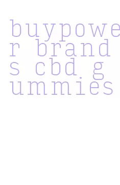 buypower brands cbd gummies