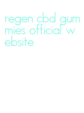 regen cbd gummies official website