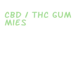 cbd / thc gummies