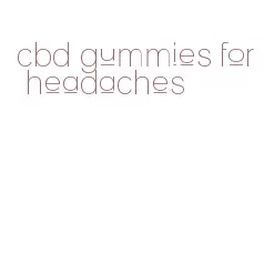 cbd gummies for headaches