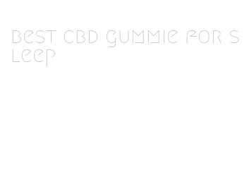 best cbd gummie for sleep