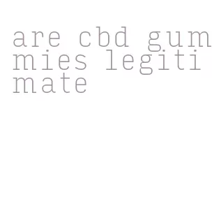 are cbd gummies legitimate