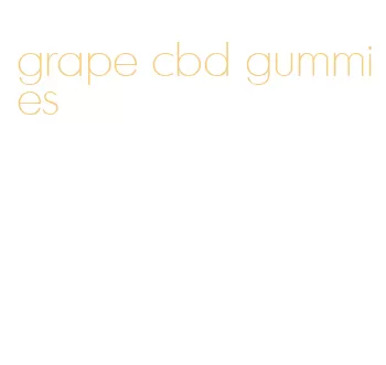 grape cbd gummies