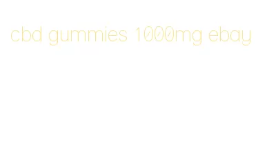 cbd gummies 1000mg ebay