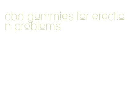 cbd gummies for erection problems