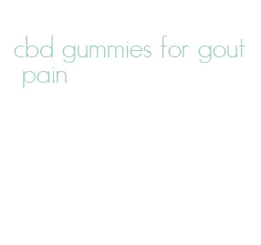 cbd gummies for gout pain